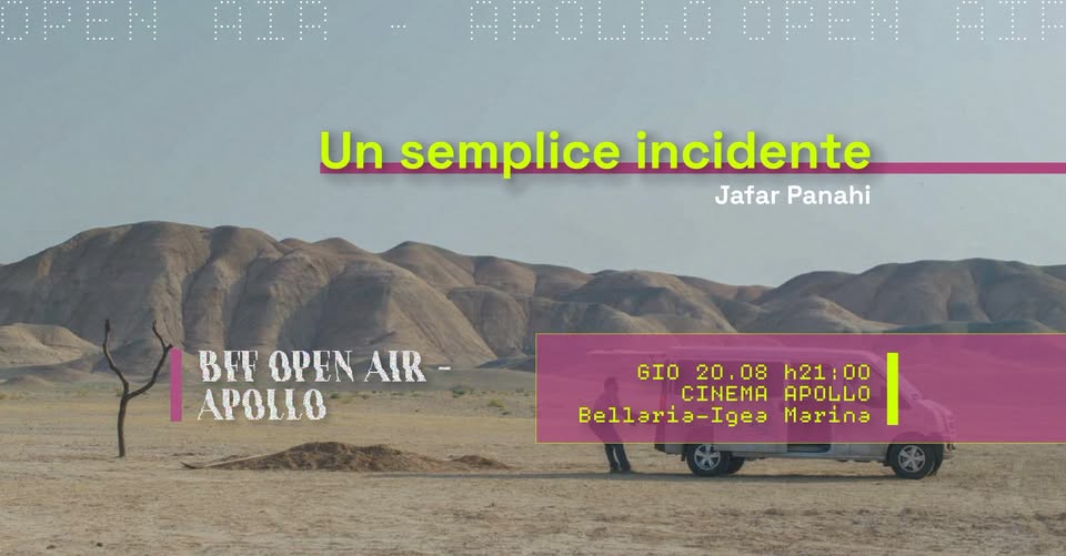 Evento Un semplice incidente di Jafar Panahi – Cinema Apollo Locandina Un semplice incidente di Jafar Panahi – Cinema Apollo - giovedì 20 agosto ore 21:00 - 23:00
