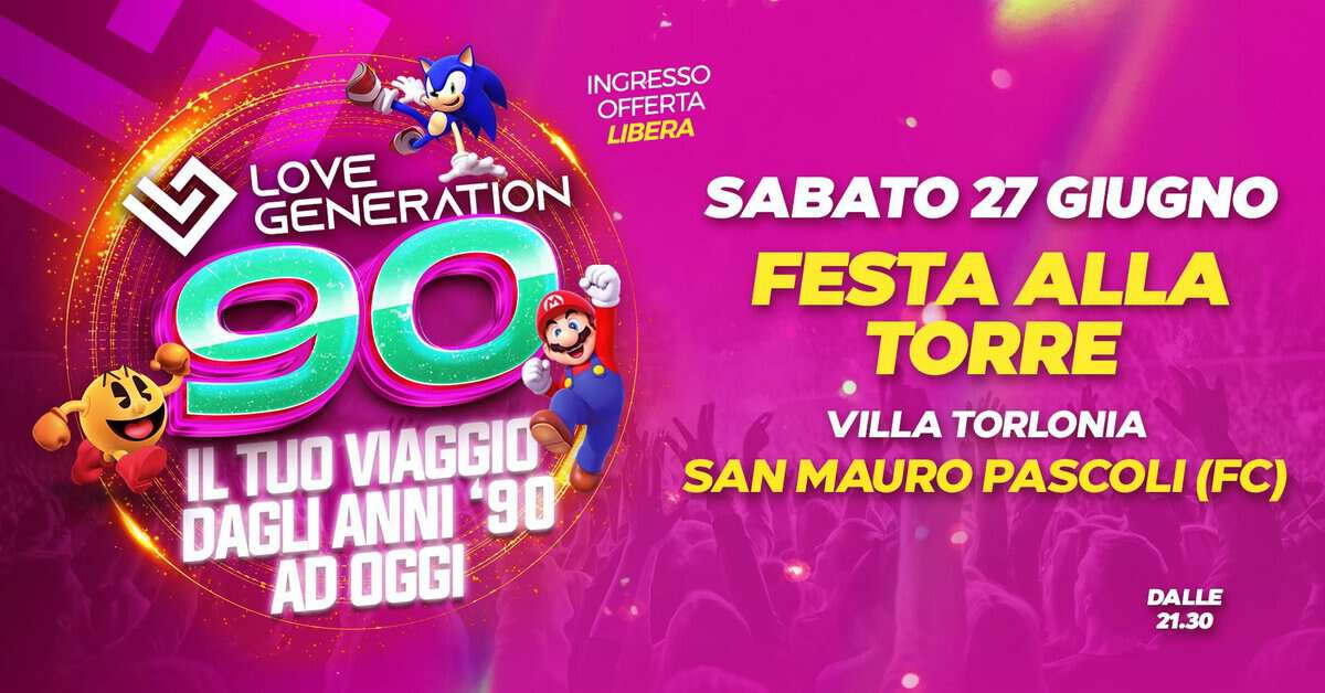 Evento Love Generation 90 – San Mauro Pascoli (Forli’ – Cesena) Locandina Love Generation 90 – San Mauro Pascoli (Forli’ – Cesena) - sabato 27 giugno ore 21:00 - 23:00