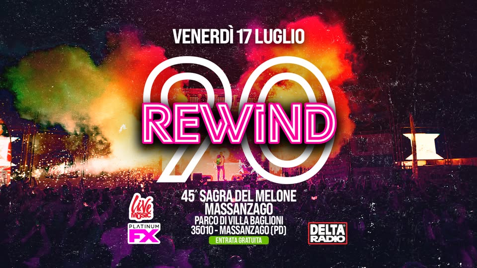 Evento Rewind90 – Massanzago Pd Locandina Rewind90 – Massanzago Pd - venerdì 17 luglio ore 22:00 - 00:00