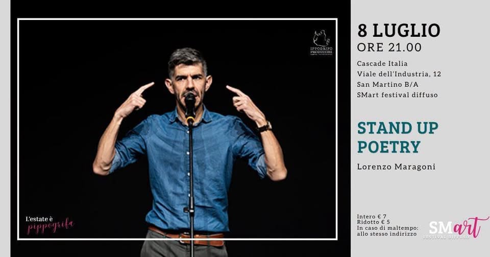Evento Stand Up Poetry – Smart festival diffuso Locandina Stand Up Poetry – Smart festival diffuso - mercoledì 8 luglio ore 21:00 - 23:00