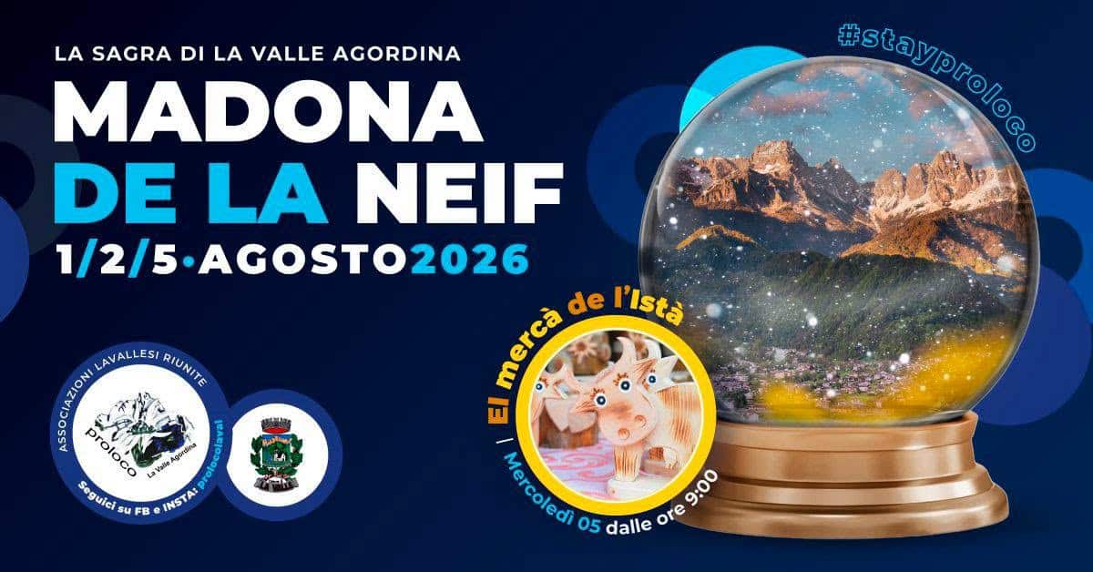 Evento Sagra Madona de la Néif 2026 Locandina Sagra Madona de la Néif 2026 - da sabato 1 agosto - mercoledì 5 agosto 2026 ore 10:00 ore 23:59