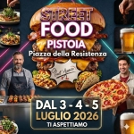 Pistoia Street Food 3 – 4 – 5 Luglio 2026 Pistoia Street Food 3 - 4 - 5 Luglio 2026