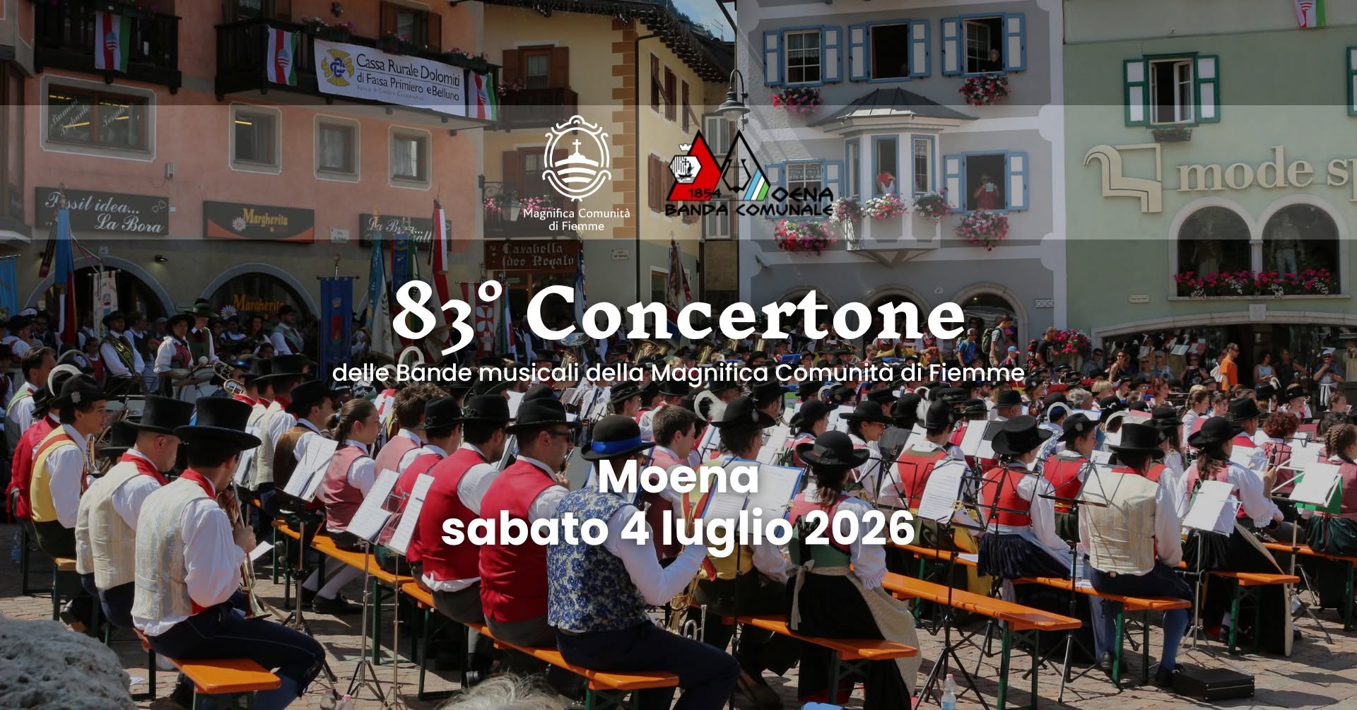 Evento 83° Concertone delle Bande della Magnifica Comunità di Fiemme Locandina 83° Concertone delle Bande della Magnifica Comunità di Fiemme - sabato 4 luglio ore 16:30 - 18:30