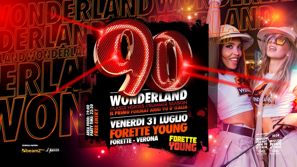 Evento 90 WONDERLAND Forette Young – Forette (Vr) Laser Tour – Ingresso Gratuito Locandina 90 WONDERLAND Forette Young – Forette (Vr) Laser Tour – Ingresso Gratuito - venerdì 31 luglio ore 22:00 - 01:00