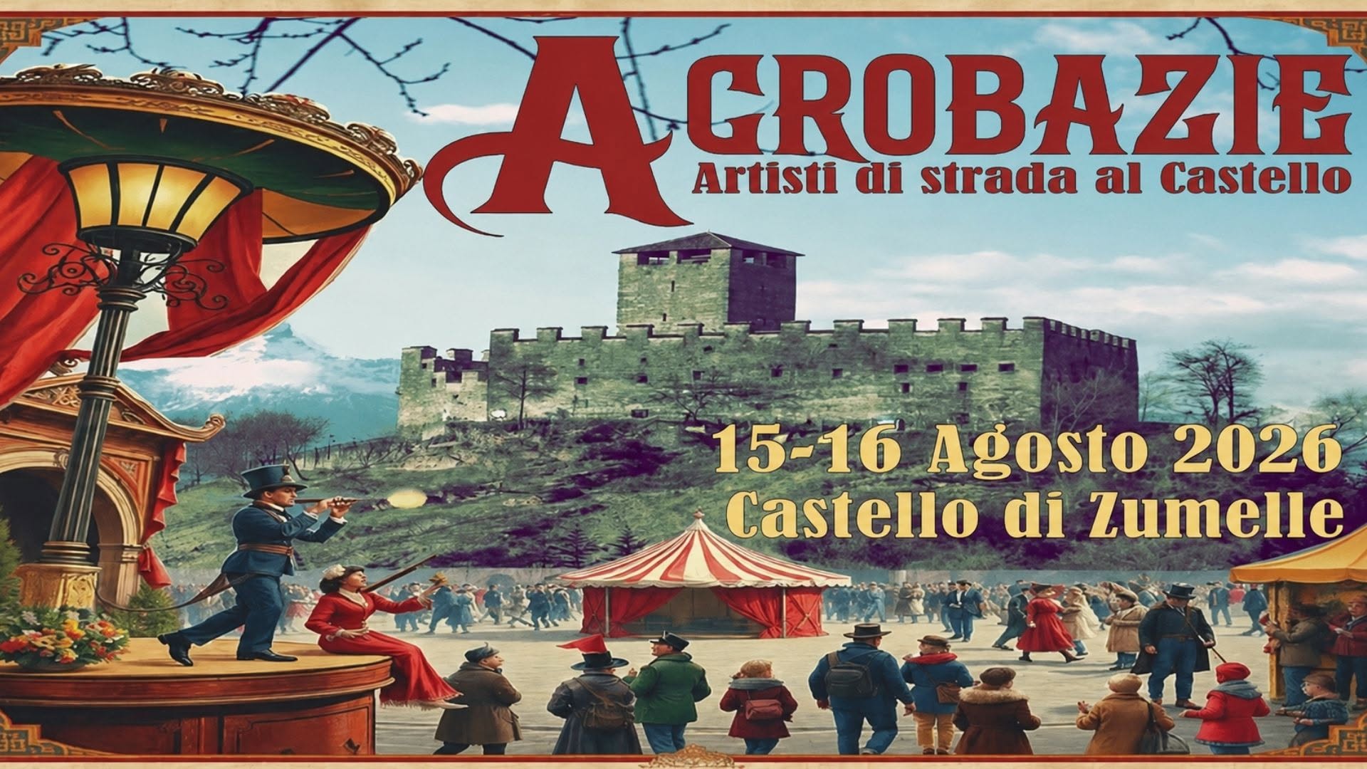 Evento Acrobazie. Artisti di strada al Castello Locandina Acrobazie. Artisti di strada al Castello - da sabato 15 agosto - domenica 16 agosto 2026 ore 10:00 ore 19:00