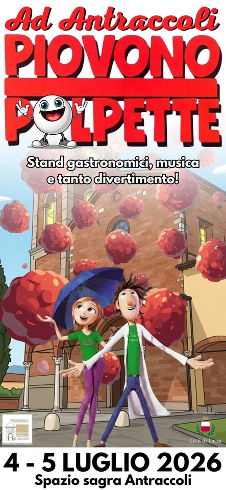 Evento Ad Antraccoli piovono polpette Locandina Ad Antraccoli piovono polpette - da sabato 4 luglio - domenica 5 luglio 2026 ore 22:59 ore 23:59