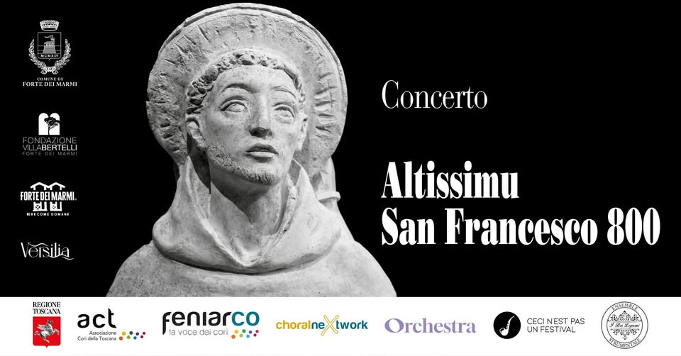 Evento “Altissimum S. Francesco 800” concerto con il Coro Giovanile Toscano Locandina “Altissimum S. Francesco 800” concerto con il Coro Giovanile Toscano - domenica 4 ottobre ore 21:00 - 23:00