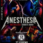 ANESTHESIA tributo ai METALLICA@L’Arlecchino Show Bar Potrebbe essere un'immagine raffigurante chitarra e il seguente testo "福 TRUE ETALLIC EXPERIENCE LEF AWAYOFLIFE A LIFE. T'SAWAYO OF WAY ANESTHESIA METALLICA TRIBUTE BAND Greasers band greasers BEA TETIL enen 4O ១ 150 FiS F15 ..... גישוק 27 GIUGNO L sprlecchind INFO E PRENOTAZIONI 0332400839"