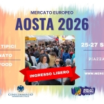 AOSTA – IV° Mercato Europeo 25-26-27 Settembre 2026 AOSTA - IV° Mercato Europeo 25 - 26 - 27 Settembre 2026