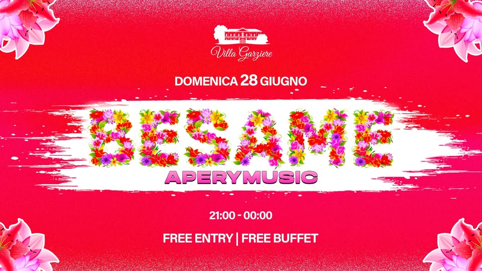 Evento Aperymusic by Besame @VillaGarziere Locandina Aperymusic by Besame @VillaGarziere - domenica 28 giugno ore 21:00 - 00:00