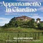 Appuntamento in Giardino Potrebbe essere un'immagine raffigurante l'Arno e il seguente testo "Appuntamento in Giardino VISITE E ATTIVITÀ ALLA SCOPERTA DEL VERDE 6e7GIUGNO UN'INIZIATIVADI DI က် ם ANe VILLADEIVESCOVI VILLA DEI VESCOVI LUVIGLIANO DITORREGLIA-PADOVA DI TORREGLIA -PADOVA ਸ 大"