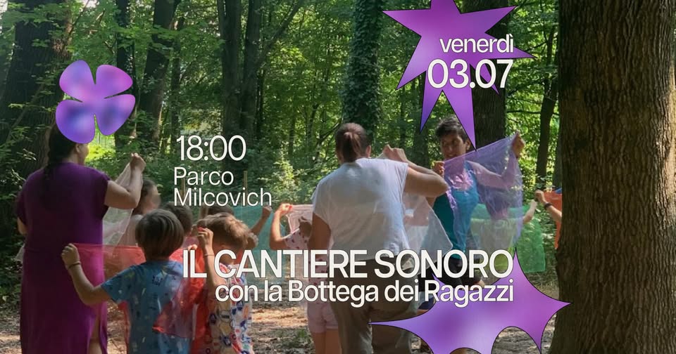 Evento Arcella Bella – Il cantiere sonoro – con la Bottega dei Ragazzi (area bambini) Locandina Arcella Bella – Il cantiere sonoro – con la Bottega dei Ragazzi (area bambini) - venerdì 3 luglio ore 18:00 - 20:00