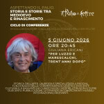 ASPETTANDO IL PALIO con Giuliana Ericani – “Per Luzzo e Marescalchi, trent’anni dopo” Potrebbe essere un'immagine raffigurante il seguente testo "LPATROO REGIONE ONEDELVINETO VINETO DI dolomiti ERE AИRK CITTADI FELTRE อิตติรระัดไกร Fondazionc ሮመቢስ mng Cudur ASPETTANDO ILPALIO. IL STORIA STORIE TRA MEDIOEVO E RINASCIMENTO Patio fertre CICLO DI CONFERENZE ABORAZ ONECON MUSEO DIOCESA BELLUNO FELTRE 5 GIUGNO 2026 ORE 20:45 GIULIANA GIULIANAERICANI ERICANI "PER LUZZOE E MARESCALCHI, TRENT'ANNI DOPO" STORICA DELL'ARTE. LAUREATA SPECIALI IZZATAA PADOVA, FUNZIONARIAD DELLA VENETAE DIRIGENTE CULTURALE BASSANO. CURATO MUSEI, CONVEGNIE OLTRE DUECENTO PUBBLIC AZIONI, TENENDO RICONOSC RICONOSCIMENTI MUSEALI INTERNAZIONALI RILEVANTI. nipe dell'ufficio specialisti ے اذای CON IL SOSTEGNO DI: PREALPI lattebusche Garam-Cioncessionaria oииpa3aTHcй NUTRIMED"