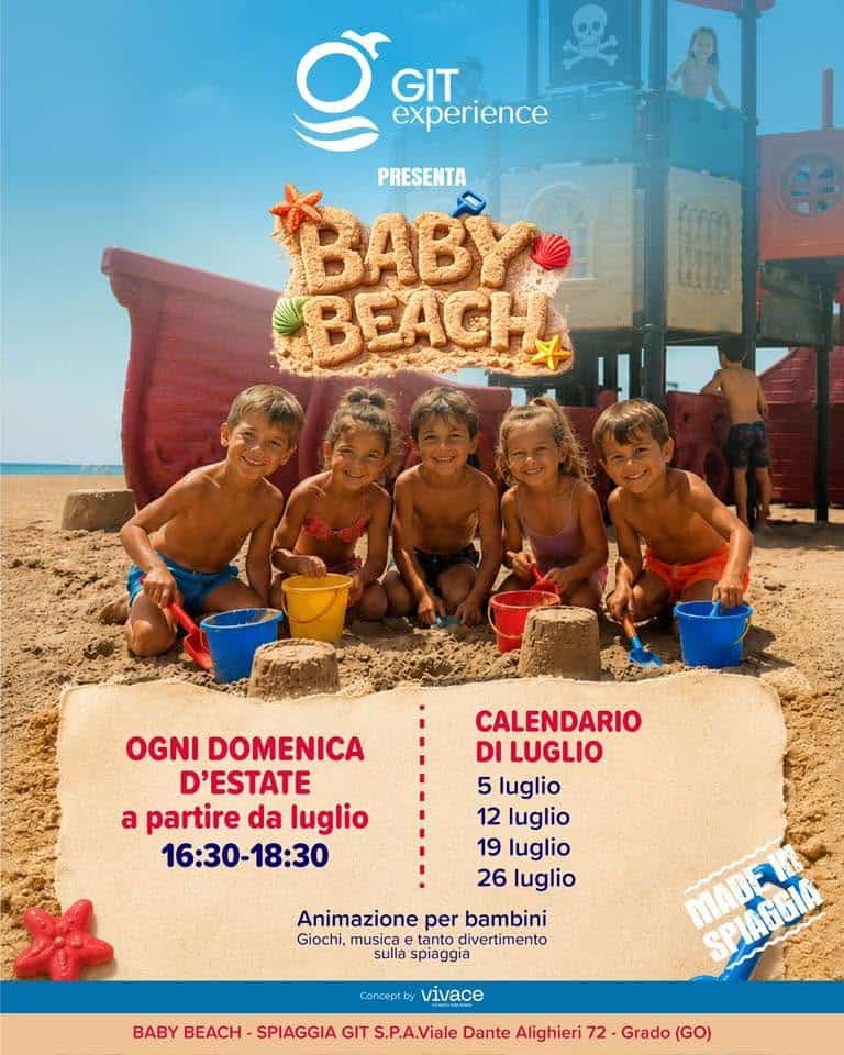 Evento BABY BEACH – 5.07 – 12.07 – 19.07 – 26.07 Baby Beach – Spiaggia GIT Grado Locandina BABY BEACH – 5.07 – 12.07 – 19.07 – 26.07 Baby Beach – Spiaggia GIT Grado - da domenica 5 luglio - domenica 19 luglio 2026 ore 16:30