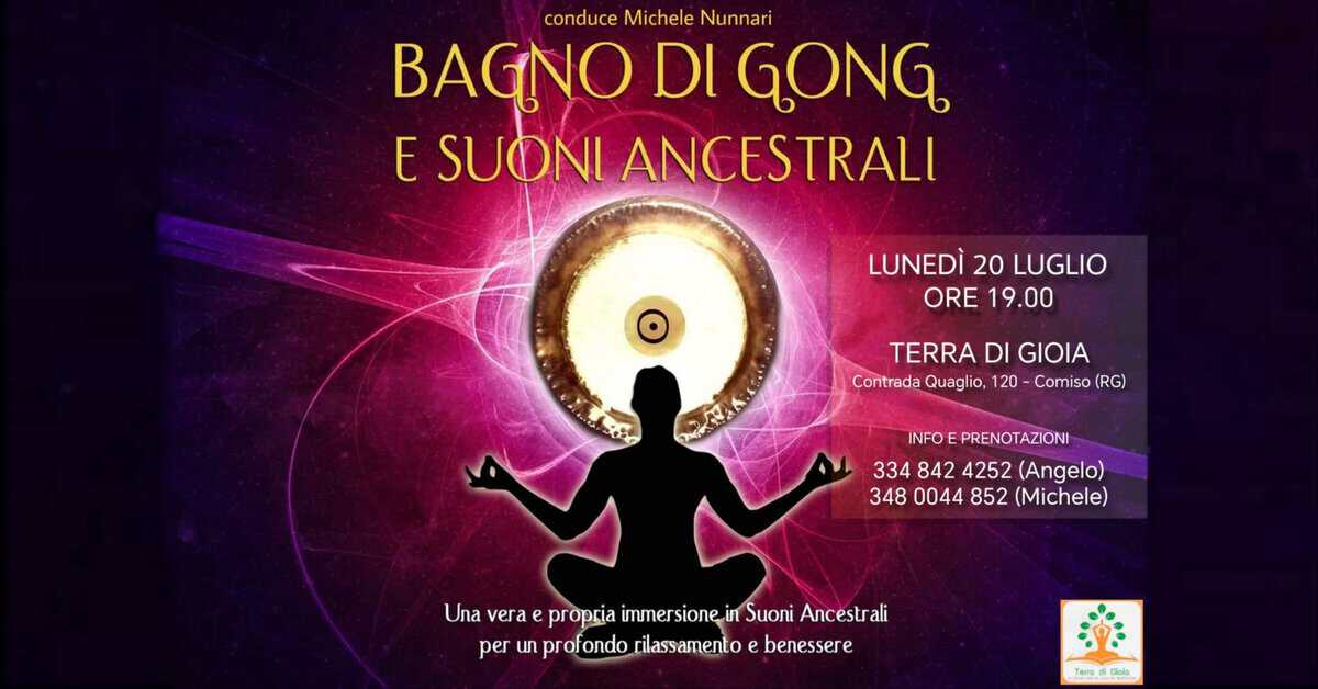 Evento BAGNO DI GONG e Suoni Ancestrali a Comiso (RG) Locandina BAGNO DI GONG e Suoni Ancestrali a Comiso (RG) - lunedì 20 luglio ore 19:00 - 21:00
