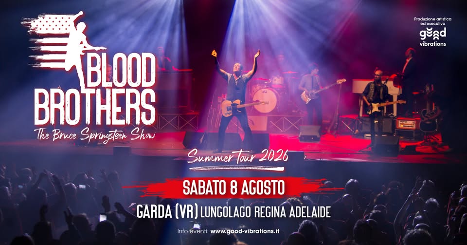 Evento Blood Brothers – The Bruce Springsteen Show “SUMMER TOUR” – Garda (VR) – Lungolago Locandina Blood Brothers – The Bruce Springsteen Show “SUMMER TOUR” – Garda (VR) – Lungolago - sabato 8 agosto ore 21:00 - 23:00