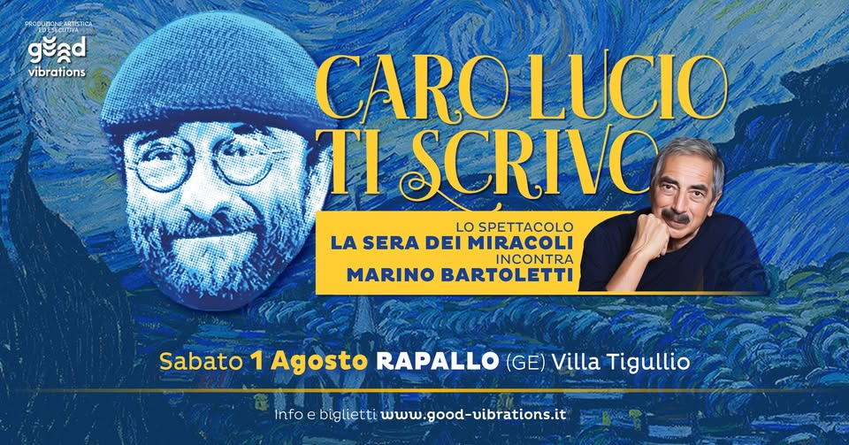 Evento Caro Lucio ti scrivo – Rapallo (GE) – Villa Tigullio Locandina Caro Lucio ti scrivo – Rapallo (GE) – Villa Tigullio - sabato 1 agosto ore 21:15 - 23:15
