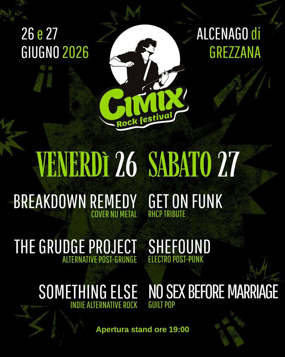 Evento Cimix Rock Festival 2026 Locandina Cimix Rock Festival 2026 - da venerdì 26 giugno - sabato 27 giugno 2026 ore 19:00 ore 23:59