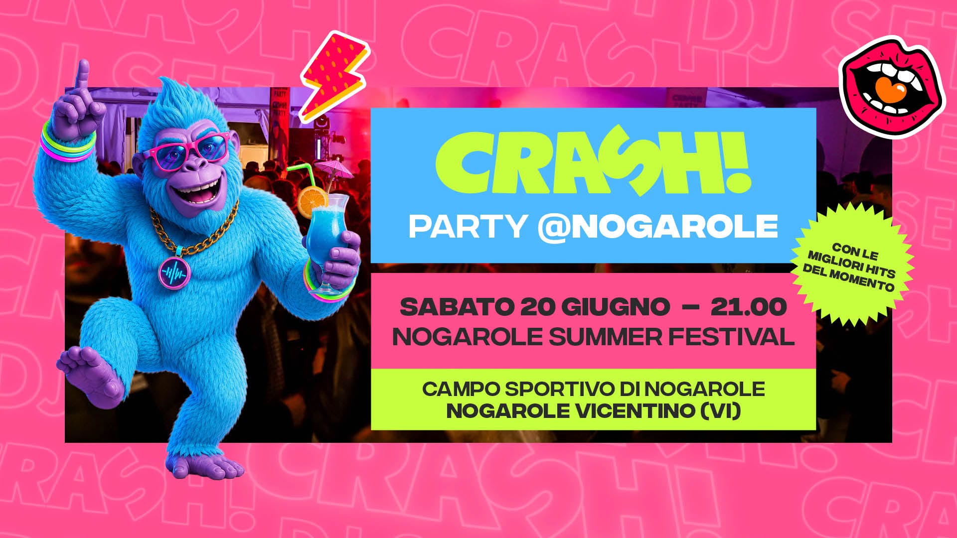 Evento Crash! Party Summer Tour 2026 At Nogarole Vic. (Vi) Locandina Crash! Party Summer Tour 2026 At Nogarole Vic. (Vi) - sabato 20 giugno ore 21:00 - 23:00