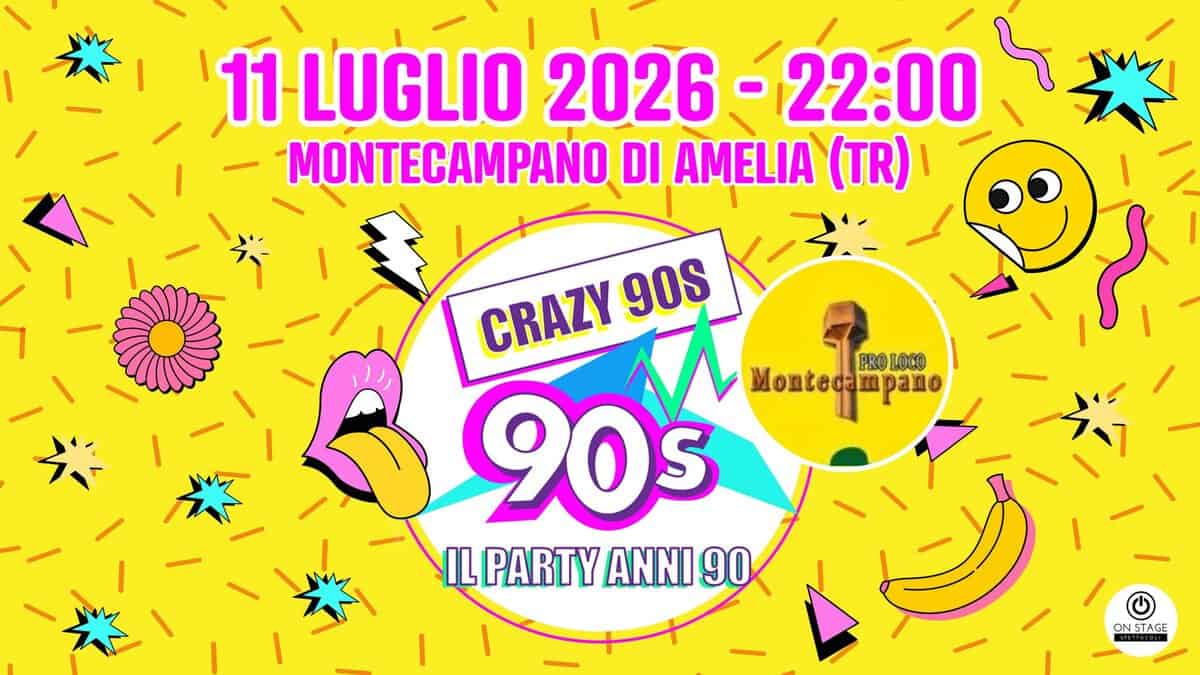 Evento Crazy 90s – Montecampano di Amelia (TR) Locandina Crazy 90s – Montecampano di Amelia (TR) - sabato 11 luglio ore 22:00 - 00:00