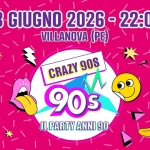 Crazy 90s – Villanova (PE) Potrebbe essere un contenuto grafico raffigurante il seguente testo "13 GIUGNO 2026 GIUGNO2026-22:00 O 22:00 VILLANOVA (PE) CRAZY g0S 90s IL PARTY ANNI 90 ONSTAGE"