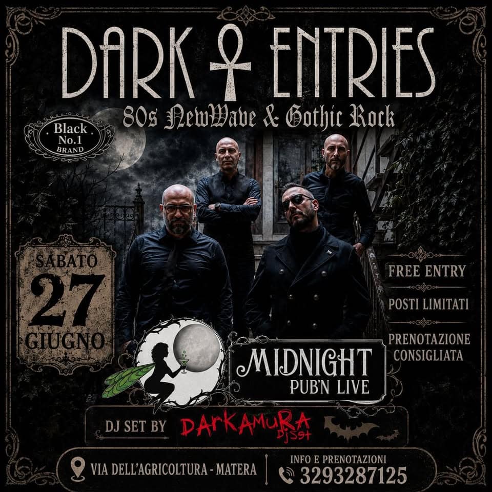 Evento Dark Entries – 80’S Cover Band Locandina Dark Entries – 80’S Cover Band - sabato 27 giugno ore 22:00 - 00:00