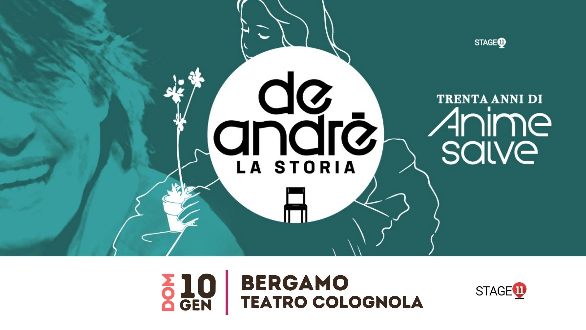 Evento DE ANDRÉ – La Storia BERGAMO, Teatro Colognola Locandina DE ANDRÉ – La Storia BERGAMO, Teatro Colognola - domenica 10 gennaio ore 17:00 - 19:00