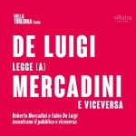Immagine evento De Luigi Legge (A) Mercadini E Viceversa San Mauro Pascoli a Sogliano al Rubicone (FC) De Luigi Legge (A) Mercadini E Viceversa San Mauro Pascoli a Sogliano al Rubicone (FC) il 5 luglio 2026
