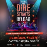 DIRE STRAITES RELOAD ● Castello di San Giusto ● 02.08.2026 Dire Straites Reload Castello Di San Giusto 02.08.2026