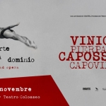 Immagine evento E Morte non avrà dominio – Vinicio Capossela e Pierpaolo Capovilla – Torino a Torino (TO) Potrebbe essere un'illustrazione raffigurante il seguente testo "Wлa @oπε INARTE, Fondariare Teatro wpe/etmlata Due Farna L Cupa non Morte avrà dominio ballad opeTa VINICIO PIERPAOLO CAPOSSELA CAPOVILLA 22 23 novembre TORINO-eatroColosseo TORINO- Teatro Colosseo MARTS ---- ど TeatroDue"