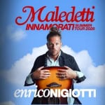 Immagine evento Enrico Nigiotti – Maledetti Innamorati Summer Tour 2026 a Camporosso (IM) Enrico Nigiotti - Maledetti Innamorati Summer Tour 2026 a Camporosso (IM) il 18 agosto 2026