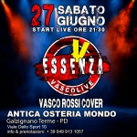 ESSENZA VascoLive @ OSTERIA MONDO_ Concerto Live Cover Vasco Rossi ESSENZA VascoLive – OSTERIA MONDO Concerto Live Cover Vasco Rossi a Valsanzibio (PD) il 27 giugno 2026