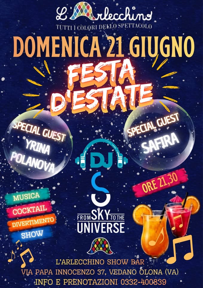 Evento Festa D’estate – L’arlecchino Show Bar Locandina Festa D’estate – L’arlecchino Show Bar - domenica 21 giugno ore 20:00 - 22:00