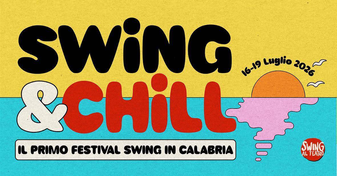 Evento Festival Swing and Chill Calabria Locandina Festival Swing and Chill Calabria - da giovedì 16 luglio - domenica 19 luglio 2026 ore 20:00 ore 21:00