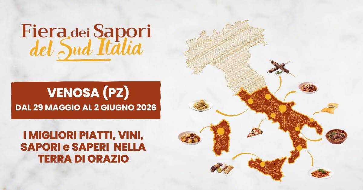Evento Fiera dei Sapori del Sud Italia 2026 a Venosa Locandina Fiera dei Sapori del Sud Italia 2026 a Venosa - da venerdì 29 maggio - martedì 2 giugno 2026 ore 18:00 ore 23:00