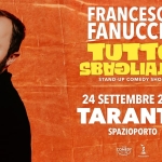 Immagine evento Francesco Fanucchi “Tutto Sbagliato” a Taranto (TA) Francesco Fanucchi "Tutto Sbagliato" a Taranto (TA) il 24 settembre 2026