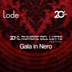 Immagine evento Gala In Nero – Lode – Il Rumore Del Lutto Festival a Parma (PR) Gala In Nero - Lode - Il Rumore Del Lutto Festival a Parma (PR) il 3 ottobre 2026
