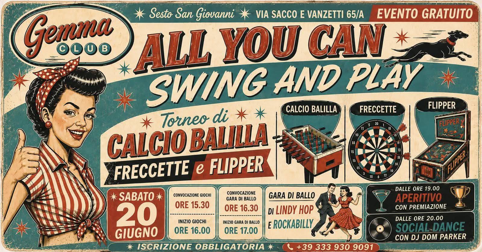 Evento Gemma Club All You Can Swing and Play Super Tornei Gara di Ballo Aperitivo e Social Dance Locandina Gemma Club All You Can Swing and Play Super Tornei Gara di Ballo Aperitivo e Social Dance - sabato 20 giugno ore 15:30 - 23:00