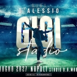 Immagine evento Gigi D’alessio – Stadio Maradona 6 Giugno 2027 a Napoli (NA) Potrebbe essere un contenuto grafico raffigurante football e testo