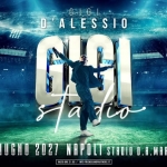 Immagine evento Gigi D’alessio – Stadio Maradona 6 Giugno 2027 a Napoli (NA) Potrebbe essere un contenuto grafico raffigurante football e testo