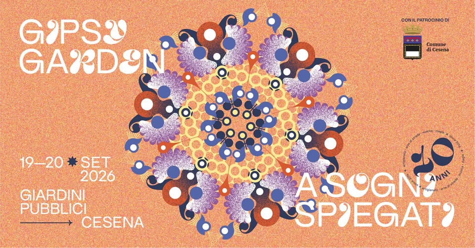 Evento Gipsy Garden Spring 2026 Dieci Anni A Sogni Spiegati Cesena Locandina Gipsy Garden Spring 2026 Dieci Anni A Sogni Spiegati Cesena - da sabato 19 settembre - domenica 20 settembre 2026 ore 10:00 ore 20:00