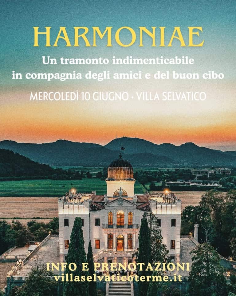 Evento Harmoniae – apericena a Villa Selvatico Locandina Harmoniae – apericena a Villa Selvatico - mercoledì 10 giugno ore 19:00 - 23:30