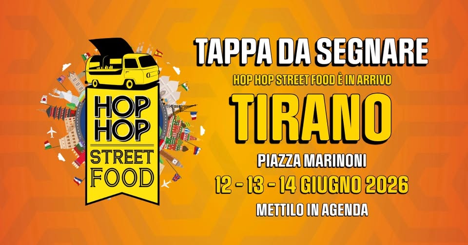 Evento Hop Hop Street Food – Tirano Tappa da segnare 2026 Locandina Hop Hop Street Food – Tirano Tappa da segnare 2026 - da venerdì 12 giugno - domenica 14 giugno 2026 ore 10:30 ore 23:45