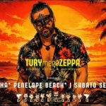 I SABATO SERA CON LO ZIO TURY // NEL VERDE // SI BALLA! // PENELOPE BEACH Potrebbe essere un'immagine raffigurante il seguente testo "TURYmegaZEPPA ZEPPA parodia estiva& esti & sopraelevata presenta ALOHA* PENELOPE PENELOPEBEACH BEACH SABATOSERA* SABATO SERA*"