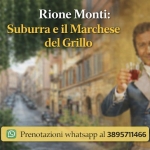 Il Marchese del Grillo e il rione Monti Il Marchese del Grillo e il rione Monti