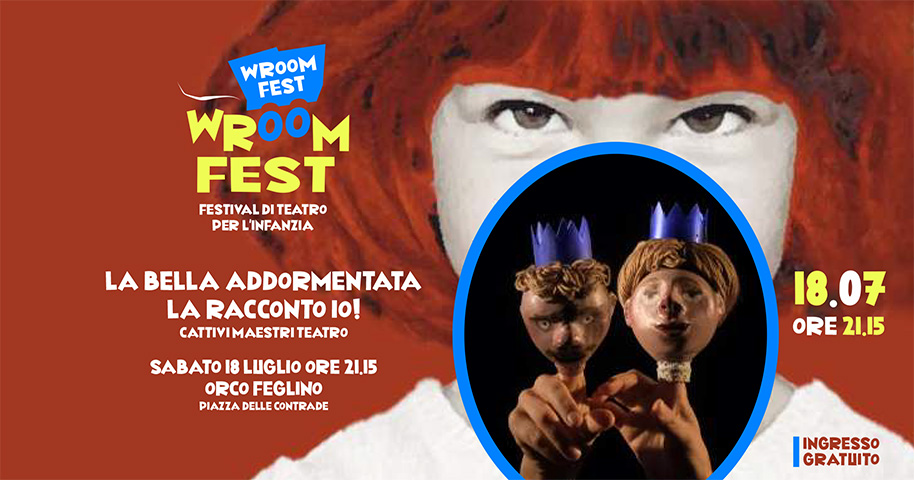 Evento La bella addormentata la racconto io! Orco Feglino WROOM FEST Locandina La bella addormentata la racconto io! Orco Feglino WROOM FEST - sabato 18 luglio ore 21:15 - 22:30