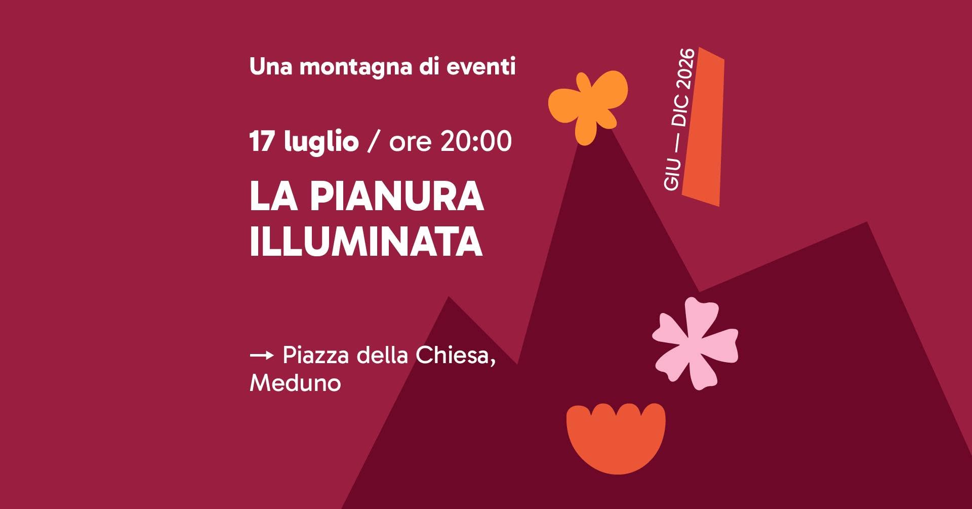 Evento La pianura illuminata Locandina La pianura illuminata - venerdì 17 luglio ore 20:00 - 22:00