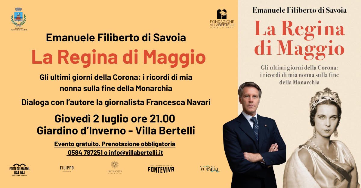 Evento “La Regina di Maggio. Gli ultimi giorni della Corona di Emanuele Filiberto di Savoia Locandina “La Regina di Maggio. Gli ultimi giorni della Corona di Emanuele Filiberto di Savoia - giovedì 2 luglio ore 21:00 - 23:00
