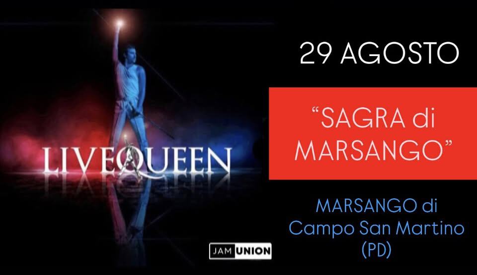 Evento Livequeen Tribute – Sagra Di Marsango (Campo San Martino,Pd) Locandina Livequeen Tribute – Sagra Di Marsango (Campo San Martino,Pd) - sabato 29 agosto ore 21:30 - 23:30