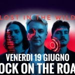 Lost In The Wild Live @ Rock On The Road Lost In The Wild Live – Rock On The Road a Desio il 19 giugno 2026